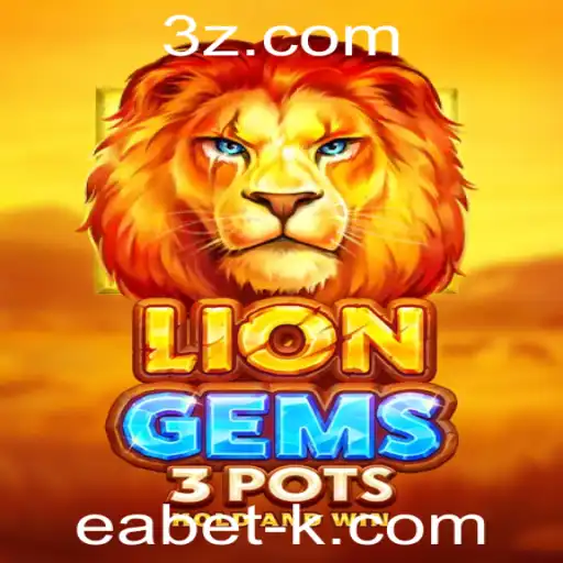 Descubra o Fascinante Mundo de LionGems3pots com a eabet